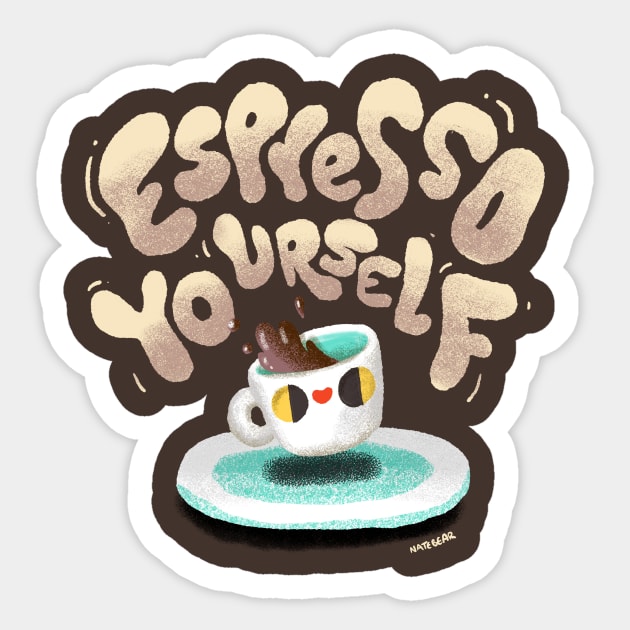 Espresso Yourself Sticker by natebear